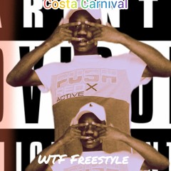 Costa Carnival -WTF freestyle