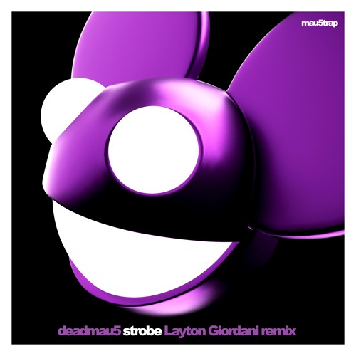 deadmau5 - Strobe (Layton Giordani Remix) [PREVIEW]