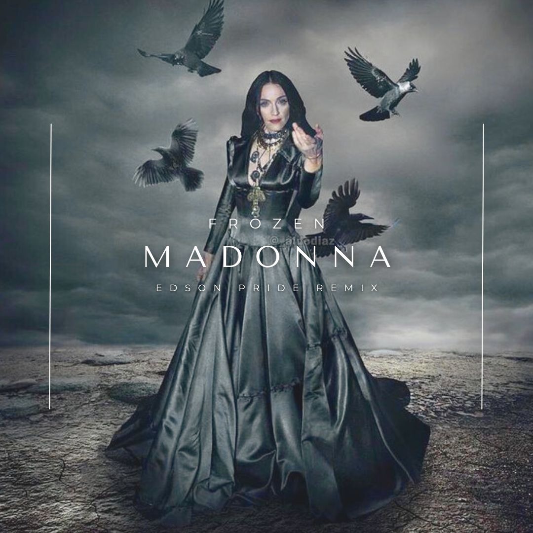 Stream Madonna - Frozen (Edson Pride Remix) by Edson Pride
