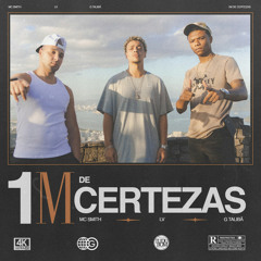 1M De Certezas - G da Provi, MC Smith feat. TuduBom
