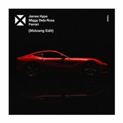 James Hype - Ferrari ft. Miggy Dela Rosa (Mützang Banger Drop Edit)