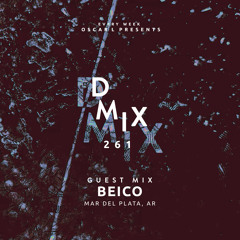 261_Oscar L Presents - DMix Radioshow - Guest Mix - Beico