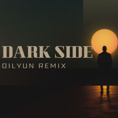 AlanWalker - DarkSide  (DilYun REMIX)