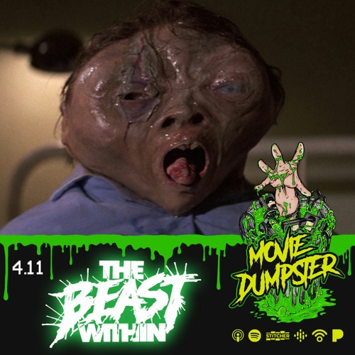Stream Episode 4 11 The Beast Within 1982 By Movie Dumpster Podcast Listen Online For Free On Soundcloud
