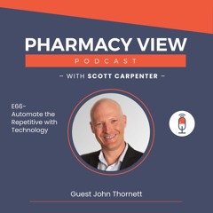 Ep 66 John Thornett - Automate the Repetitive with Technology