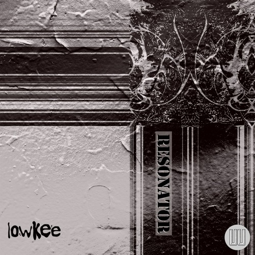 low kee. - "Resonator"