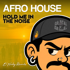 Hold Me In The Noise