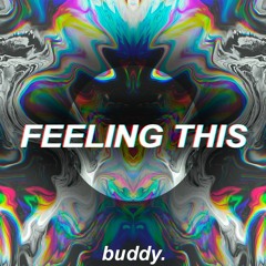 BUDDY - FEELING THIS