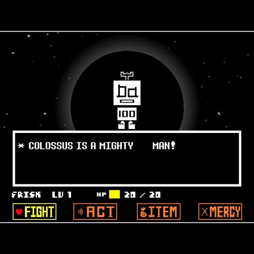 010 | COLOSSUS IS A MIGHTY MAN!