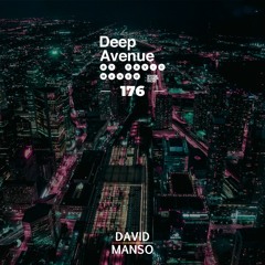 David Manso - Deep Avenue 176