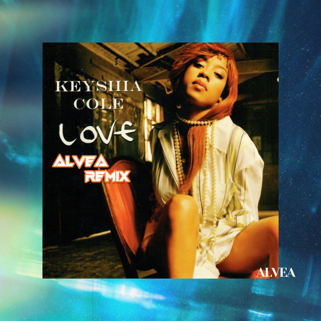Stream Keyshia Cole - Love (ALVEA Remix) by ALVEA | Listen online