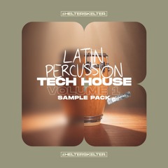 Latin Percussion Tech House Vol 1