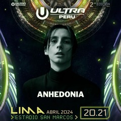ANHEDONIA @ Ultra Music Festival Perú, Resistance 2024