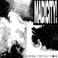 MAD!CITY!