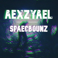 AEXZYAEL - SPAECBOUNZ (ORIGINAL MIX)