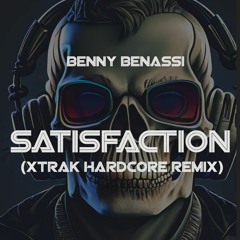 Benny Bennassi - Satisfaction (Xtrak Hardcore Remix)