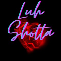 Luh shotta love story