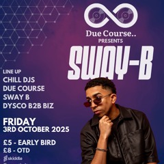Due Course Presents.. SWAY-B @ The Crypt (Promo Mix)