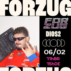 FORZUG PRESENTS DIOS2 EP 15 at Etikett Radio