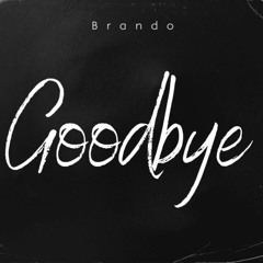 Goodbye