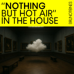 Nothing but Hot Air in the House