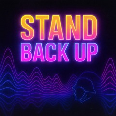 Stand Back Up