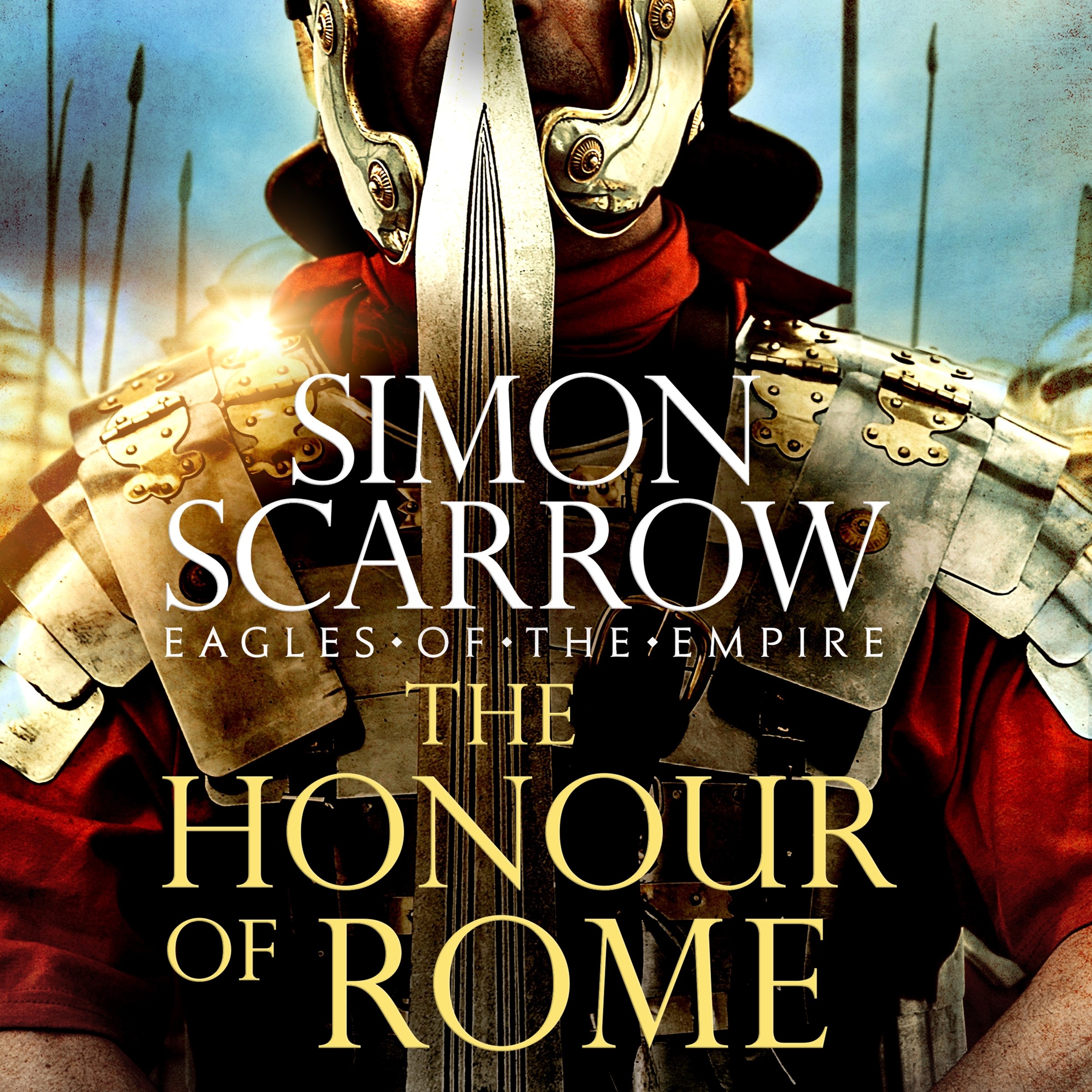 cover of episode THE HONOUR OF ROME by Simon Scarrow, read by Jonathan Keeble - audiobook extract