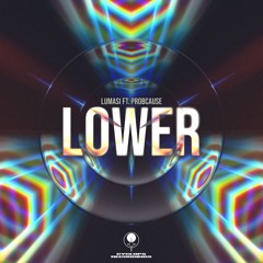 Lumasi - Lower (feat. ProbCause)