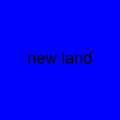 New Land