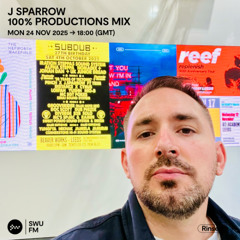 J Sparrow (100% Production Mix) - 24 November 2025