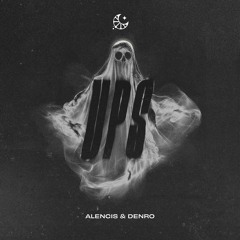 Alencis & DENRO - Ups
