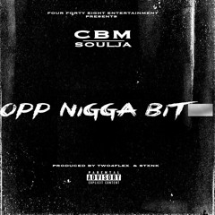 Opp Nigga Bitch