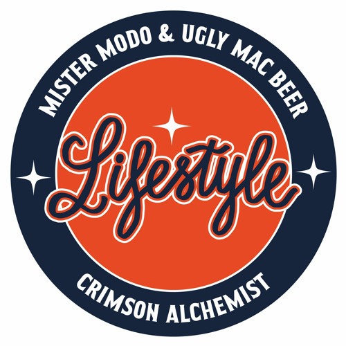 LIFESTYLE - Mister Modo & Ugly Mac Beer X Crimson Alchemist (Donut Mix)