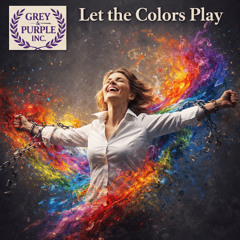 Let the Colors Play