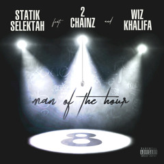 Man of the Hour (feat. 2 Chainz & Wiz Khalifa)