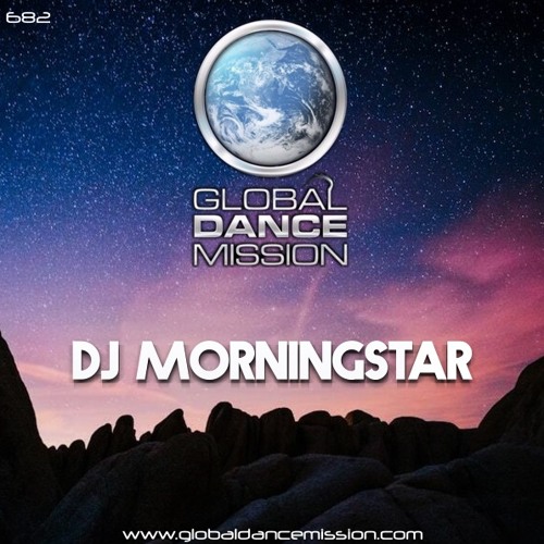 Global Dance Mission 682 (DJ Morningstar)