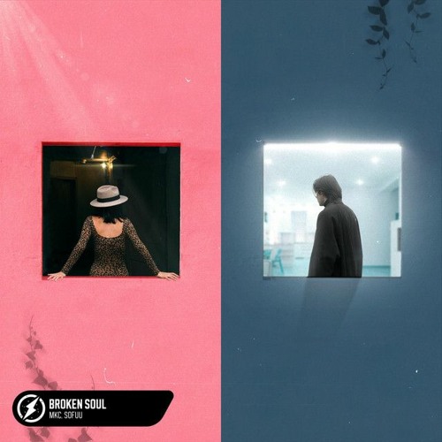 MKC, Sofuu - Broken Soul