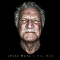 Emile Bode - Hey Dad