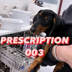 Prescription - 003 (Speedhouse)
