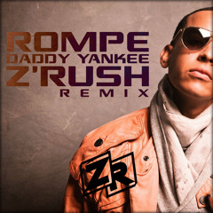 Daddy Yankee - Rompe (Z'Rush Remix) 2020