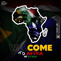 WELCOME TO AFRICA VOL1(By DjSam)