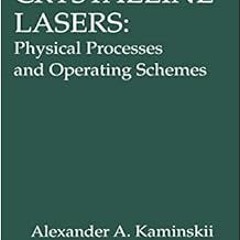 [Download] KINDLE 📬 Crystalline Lasers: Physical Processes and Operating Schemes (La