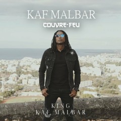 Kaf Malbar - Couvre Feu 2021