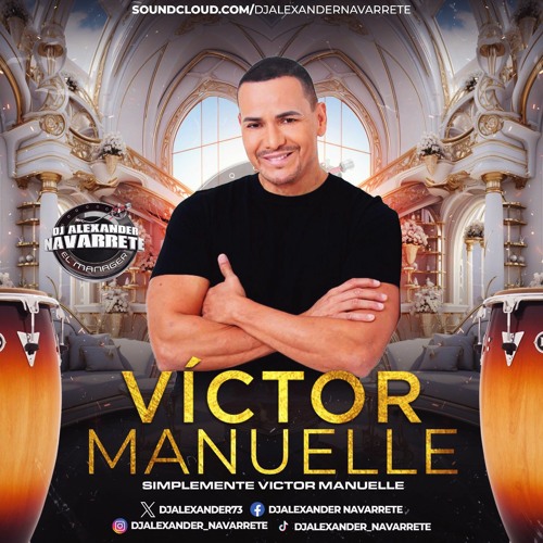 VICTOR MANUELLLE SIMPLEMENTE VICTOR MANUELLLE SALSA EXITOS DICIEMBRE 2023 (MIX)