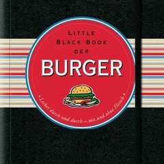 audio Little Black Book der Burger: Lecker durch und durch - mit und ohne Fleisch (Little Black Bo
