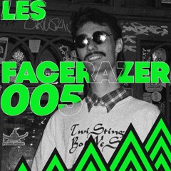 FACERAZER LES   MIXTAPE 005