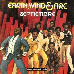 Earth, Wind & Fire - September (Vibe by @pernatkingleb)