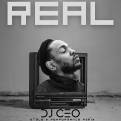 Real (Style & Performance Remix)