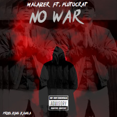 No War (Prod.by King Kanga)