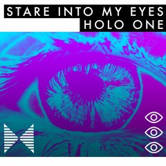 Stare Into My Eyes